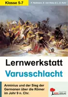 Vorschau - Arbeitsblätter - Lernwerkstatt Varusschlacht – Als die Germanen die Römer schlugen | Arminius, Teutoburger Wald, Römer, Germanen | Geschichte Sekundarstufe I Klasse 5-8 Lösungen - Deckblatt