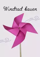 Vorschau - Mal- und Bastelvorlagen - Windrad selber bauen - Präsentation - Deckblatt