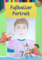 Vorschau - Mal- und Bastelvorlagen - Kunst Fußball, Male ein Fußballer Portrait, Grundschule - Deckblatt