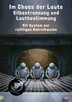 Vorschau - Unterrichtsreihen - 4. Im Chaos der Laute - Silbentrennung und Lautbestimmung - Mit System zur richtigen Schreibweise - Deckblatt