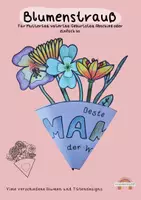 Vorschau - Mal- und Bastelvorlagen - Blumenstrauß - für Muttertag/Vatertag/Abschied/Geschenk - Deckblatt