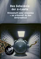 Vorschau - Unterrichtsreihen - 5. Das Geheimnis der s-Laute - Stimmhaft oder stimmlos – so erkennst du den Unterschied - Deckblatt