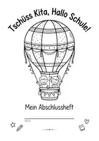 Vorschau - Mal- und Bastelvorlagen - Kita Abschlussheft – „Tschüss Kita, Hallo Schule!“- Erinnerungsheft zum Kita-Abschied (18 Seiten) - Deckblatt