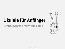 Vorschau - Arbeitsblätter - Ukulele für Anfänger - Schlagrhythmen mit Viertelnoten - Seite 2