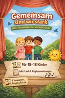 Vorschau - Text - Gemeinsam sind wir stark – Mini-Theaterstück für die Volksschule (15–18 Kinder) inkl. Lied, Regieanweisungen & 2 Versionen (lang & kurz) - Deckblatt