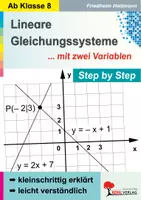 Vorschau - Arbeitsblätter - Lineare Gleichungssysteme mit zwei Variablen Step by Step | Gleichsetzungsverfahren, Einsetzungsverfahren, Additionsverfahren | Mathematik Sekundarstufe I II Klasse 8-13 Lösungen - Deckblatt