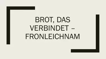Vorschau - Arbeitsblätter - Brot, das verbindet - Fronleichnam - Seite 1
