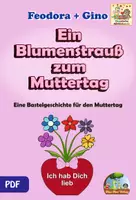 Vorschau - Arbeitsblätter - Muttertag Blumenstrauß im Herz - Eine Bastelgeschichte - Deckblatt