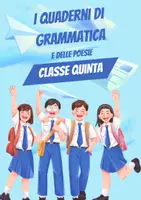 anteprima - Programmi scolastici / Materiali per docenti - I Quaderni di grammatica e delle poesie classe quinta - Pagina di copertina