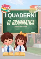 anteprima - Programmi scolastici / Materiali per docenti - I quaderni di grammatica classe seconda - Pagina di copertina
