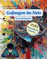 Vorschau - Anderer Materialtyp - Gefangen im Netz - Eine Realsatire - Deckblatt