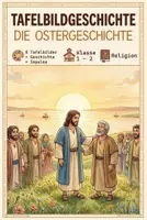 Vorschau - Präsentationen/Tafelbilder - Die Ostergeschichte – Erzählskript & Tafelbilder - Seite 1