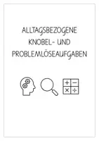 Vorschau - Arbeitsblätter - Alltagsbezogene Knobel- und Problemlöseaufgaben - Deckblatt