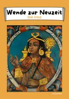Vorschau - Arbeitsblätter - Die Inka (Hochkultur, Eroberung durch die Spanier) - Deckblatt