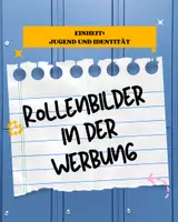 Vorschau - Arbeitsblätter - Stunde 4 — Rollenbilder in der Werbung - Deckblatt
