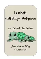 Vorschau - Unterrichtsreihen - Leseheft: Buntes Aufgabenpaket für versch. Fächer am Bsp. von "Geh deinen Weg, Schildkröte" - Seite 1