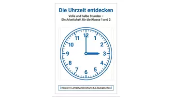 Vorschau - Unterrichtsreihen - Uhrzeit lernen: Arbeitsheft für volle & halbe Stunden (Klasse 1-2) - Seite 1