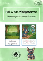 Vorschau - Fördermaterial/Inklusion - Holli und das Waldgeheimnis - Silbenlesegeschichte für Erstleser - Deckblatt