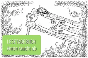 Vorschau - Stundenentwürfe - Anton taucht ab - Lesetagebuch inkl. Einheitsplanung, Anleitung und Bewertungsraster - Deckblatt
