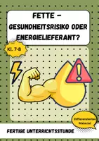 Vorschau - Arbeitsblätter - Fette: Gesundheitsrisiko oder Energielieferant? - Deckblatt