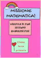 anteprima - Esercizi - Missione matematica verifica di fine secondo quadrimestre ( classe terza scuola primaria) - Pagina di copertina