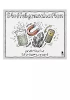Vorschau - Arbeitsblätter - Stoffeigenschaften - praktische Stationsarbeit - Seite 1