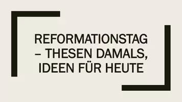 Vorschau - Stundenentwürfe - Reformationstag – Thesen damals, Ideen für heute - Seite 1