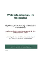 Vorschau - Arbeitsblätter - Waldorfpädagogik im Unterricht – Rhythmus, Nachahmung & kreative Entwicklung (Kita, Sozialpädagogische Assistenz) - Deckblatt