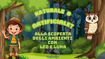 anteprima - Materiale di supporto/inclusione - Scopriamo gli ambienti naturali e artificiali con Leo e Luna - Pagina 1