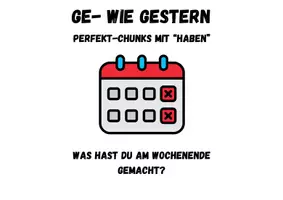 Vorschau - Arbeitsblätter - ge- wie Gestern: Das Wochenende (Perfekt-Chunking) - Seite 1