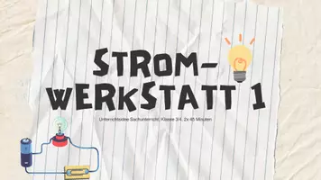 Vorschau - Stundenentwürfe - Stundenentwurf (90 Min) "Stromwerkstatt 1" Sachunterricht - Deckblatt