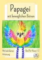 Vorschau - Mal- und Bastelvorlagen - Sommer - Papagei mit beweglichen Beinen basteln - Kunst Grundschule Klasse 1 und 2 - Deckblatt
