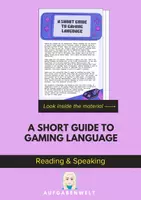 Vorschau - Unterrichtsreihen - A Short Guide to Gaming Language: Reading and Speaking (English) - Deckblatt