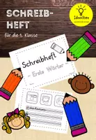Vorschau - Arbeitsblätter - Schreibheft: Erste Wörter schreiben 1. Klasse - Deckblatt