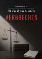 Vorschau - Unterrichtsreihen - Unterrichtsreihe zu Ferdinand von Schirach - Verbrechen - Deckblatt