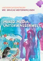 Vorschau - Stundenentwürfe - Mixed-Media-Unterwasserwelt-Collage Unterrichtsentwurf UB Kunst - Deckblatt