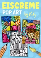 Vorschau - Arbeitsblätter - Abstraktes Eis im Sommer - Pop Art Kunst zum Weiter & Ausmalen - Deckblatt