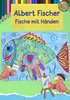 Vorschau - Mal- und Bastelvorlagen - Kunst Albert Fischer, Fische mit Händen, Grundschule - Deckblatt