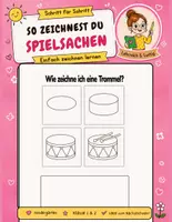 Vorschau - Arbeitsblätter - Zeichnen lernen: Spielsachen & Spielzeug (Schritt für Schritt) | Kunst 1. & 2. Klasse, Vorschule - Deckblatt
