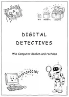 Vorschau - Stationenlernen - Digital Detectives - Binärsystem und Datenmengen Klasse 3/4 - Seite 1
