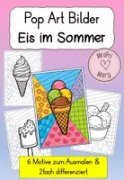 Vorschau - Mal- und Bastelvorlagen - Ausmalbilder Eis im Sommer – Pop Art für den Kunstunterricht (Grundschule, differenziert) - Deckblatt