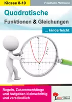 Vorschau - Unterrichtsreihen - Quadratische Funktionen und Gleichungen kinderleicht | Parabeln, Scheitelpunkt, pq-Formel, Nullstellen, Kurvendiskussion | Mathematik Klasse 7-13 Sekundarstufe mit Lösungen - Deckblatt