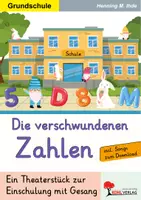 Vorschau - Arbeitsblätter - Die verschwundenen Zahlen | Theaterstück zur Einschulung mit Gesang | Musical für Grundschule | mit Liedern und Noten - Deckblatt