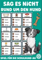 Vorschau - Spiele - Sag es nicht Rund um den Hund Schulhund AG Spiel - Deckblatt