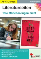 Vorschau - Arbeitsblätter - Tote Mädchen lügen nicht Literaturseiten | Lektürebegleiter, Textarbeit, Kapitelarbeit, Lerntagebuch, Freies Schreiben | Deutsch Sekundarstufe I II Klasse 8-13 Lösungen - Deckblatt