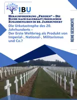 Vorschau - Stundenentwürfe - Die Urkatastrophe des 20. Jahrhunderts – Der Erste Weltkrieg als Produkt von Imperial-, National-, Militarismus und Co.? - Deckblatt