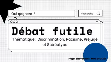 Aperçu - Jeux - Débat futile discrimination, racisme, stéréotypes, préjugés (1) - Page de couverture