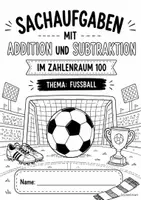 Vorschau - Arbeitsblätter - Sachaufgaben | Addition & Subtraktion - Im Zahlenraum 100 | Fußball (Klasse 2) - Seite 2