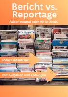 Vorschau - Arbeitsblätter - Bericht vs. Reportage: Fakten neutral oder mit Erlebnis - Deckblatt