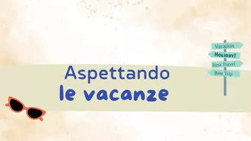 anteprima - Presentazioni / Lavagne - Aspettando le vacanze. Ultima settimana di scuola - Pagina di copertina